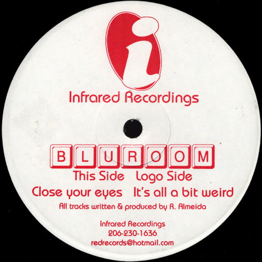 Bluroom : Close Your Eyes / It's All A Bit Weird (12")