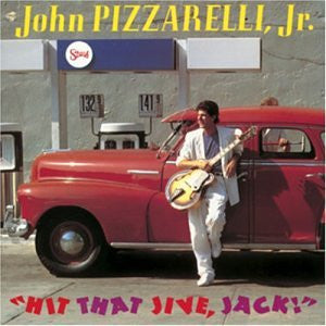 John Pizzarelli, Jr.* : Hit That Jive, Jack! (LP, Album)
