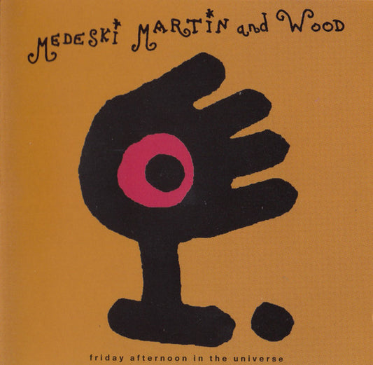 Medeski Martin and Wood* : Friday Afternoon In The Universe (CD, Album)