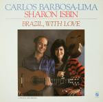 Carlos Barbosa-Lima And Sharon Isbin : Brazil, With Love (LP, Album)