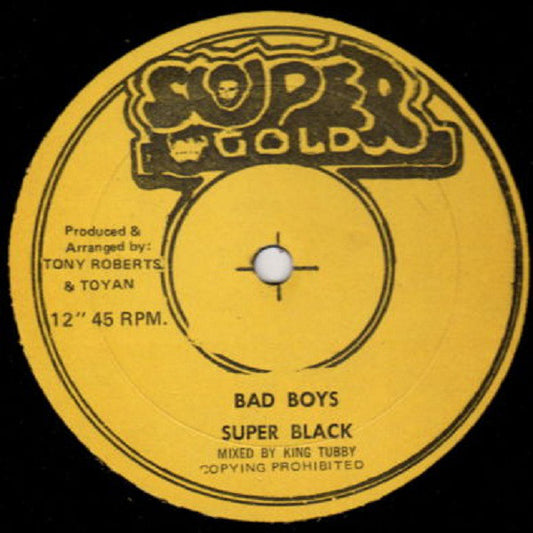 Super Black : Bad Boys  (12")