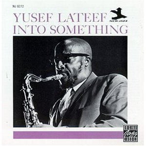Yusef Lateef : Into Something (CD, Album, RE, RM)