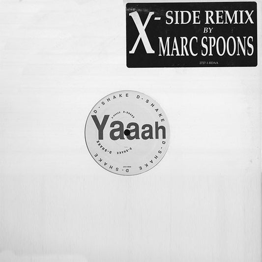 D-Shake : Yaaah (X-Side Remix) (12")