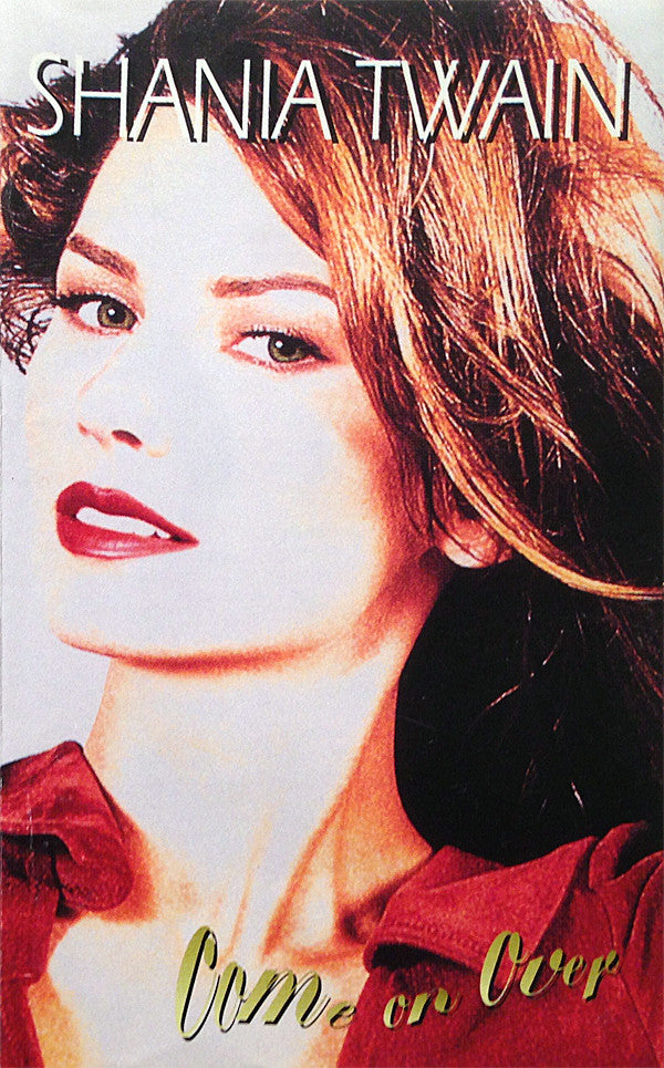 Shania Twain : Come On Over (Cass, Album)