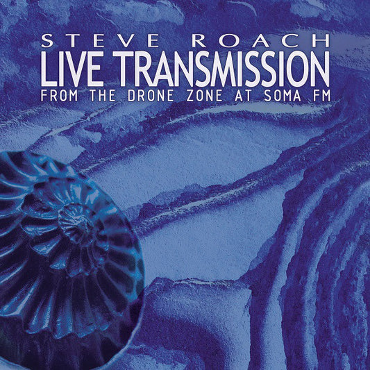Steve Roach : Live Transmission (From The Drone Zone At Soma FM) (2xCD, Album)