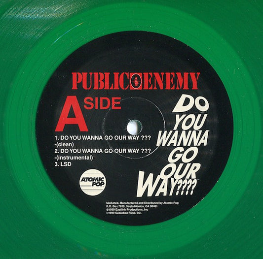 Public Enemy : Do You Wanna Go Our Way??? (12")