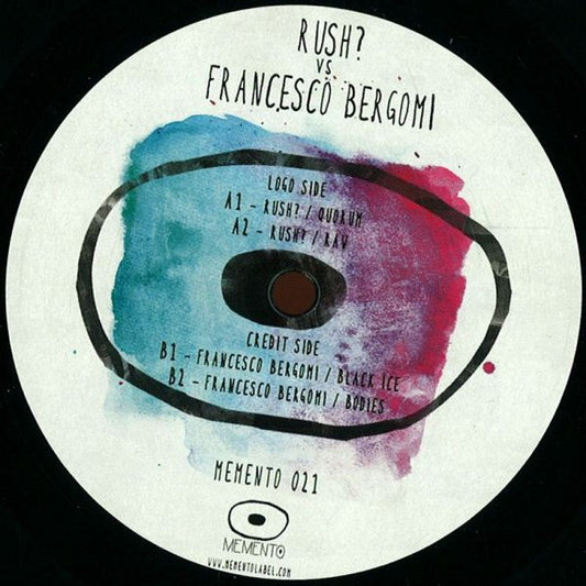 Rush? vs Francesco Bergomi : Memento 021 (12")