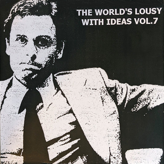 Various : The World's Lousy With Ideas Vol.7 (7", EP, Comp, W/Lbl, Ted)