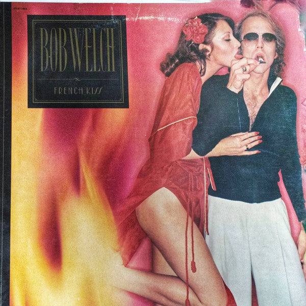 Bob Welch : French Kiss (LP, Album, Club)