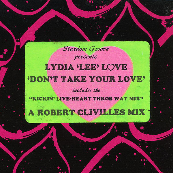 Stardom Groove Presents Lydia Lee Love : Don't Take Your Love (12",33 ⅓ RPM)