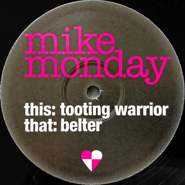 Mike Monday : Tooting Warrior / Belter (12")