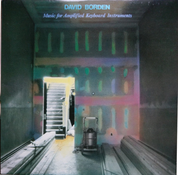 David Borden : Music For Amplified Keyboard Instruments (LP, Album)