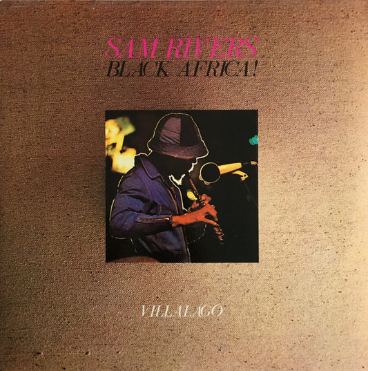 Sam Rivers : Black Africa! Villalago (Black Africa 1) (2xLP, Album)