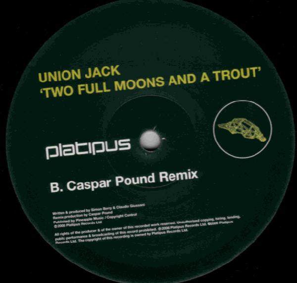 Union Jack : Two Full Moons And A Trout 2006 (Part Two) (12")