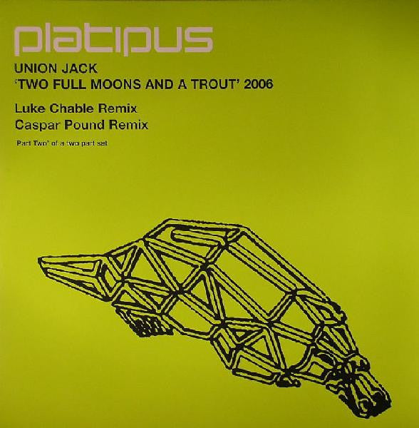 Union Jack : Two Full Moons And A Trout 2006 (Part Two) (12")