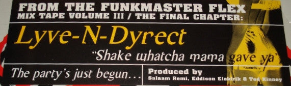 Lyve-N-Dyrect* : Shake Whatca Mama Gave Ya (12")