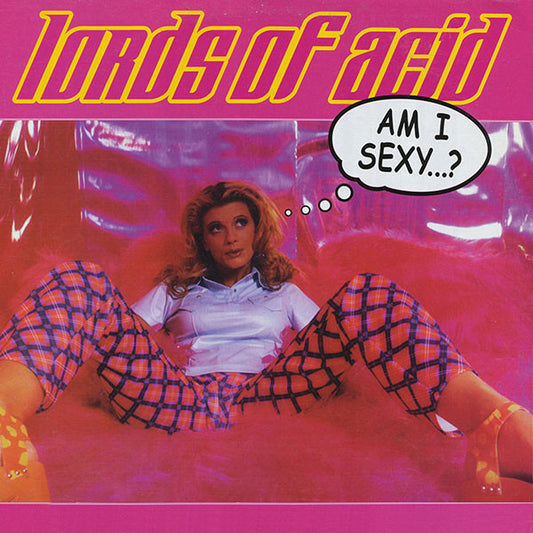 Lords Of Acid : Am I Sexy...? (12")