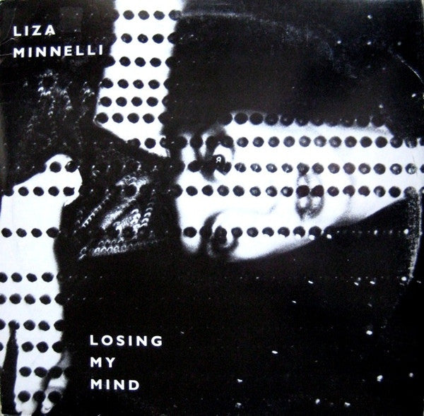 Liza Minnelli : Losing My Mind (12")