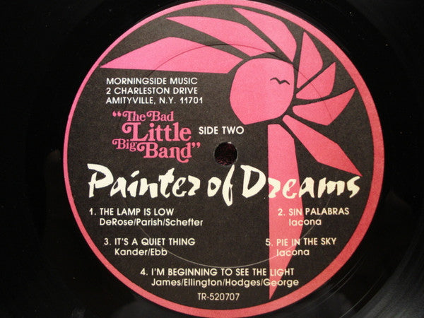 The Bad Little Big Band : Painter Of Dreams (LP, Album)