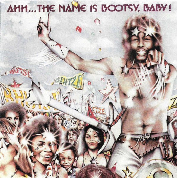 Bootsy Collins : Ahh...The Name Is Bootsy, Baby! (Album,Reissue,Remastered)