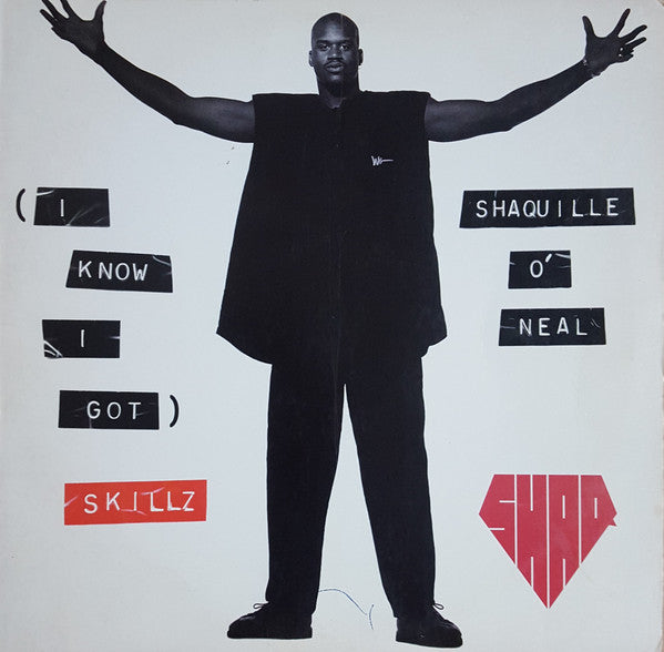 Shaquille O'Neal : (I Know I Got) Skillz (12")