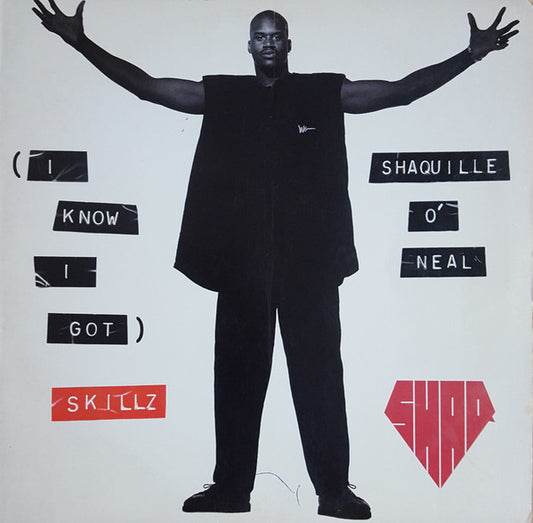 Shaquille O'Neal : (I Know I Got) Skillz (12")