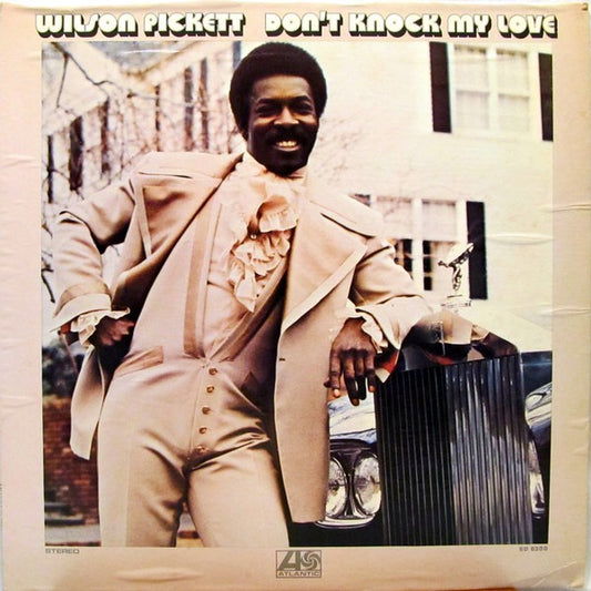 Wilson Pickett : Don't Knock My Love (LP, Album, Club, CRC)
