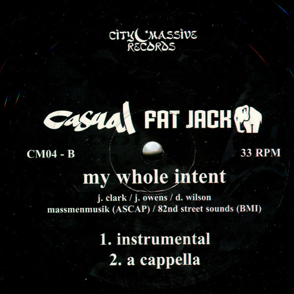 Fat Jack & Casual : My Whole Intent (12")