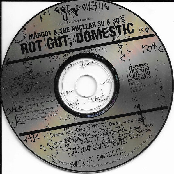 Margot & The Nuclear So And So's : Rot Gut, Domestic (CD, Album, Dig)
