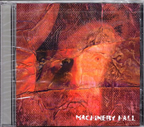Machinery Hall : Machinery Hall (CD, Album)