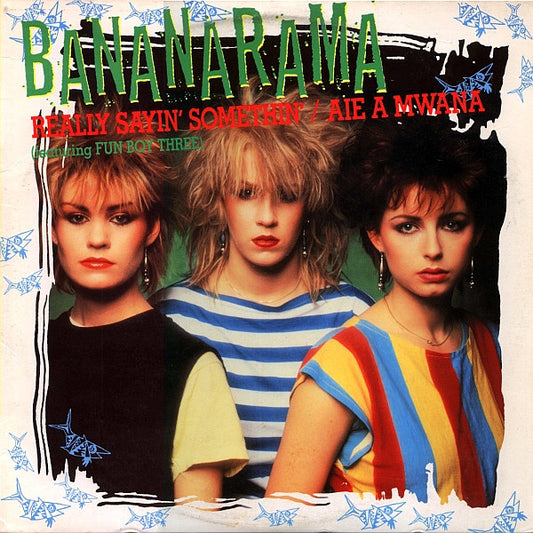 Bananarama Featuring Fun Boy Three / Bananarama : Really Sayin' Somethin' / Aie A Mwana (12", Single, 53 )