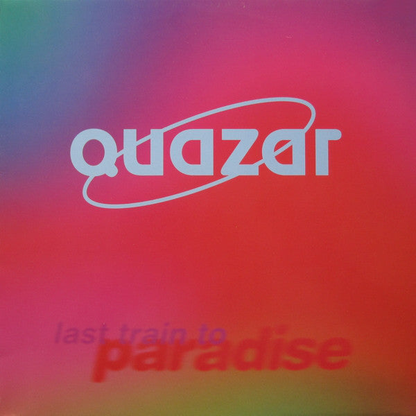 Quazar : Last Train To Paradise (12")