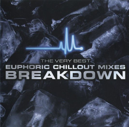 Various : The Very Best Euphoric Chillout Mixes Breakdown (2xCD, Comp, Mixed)