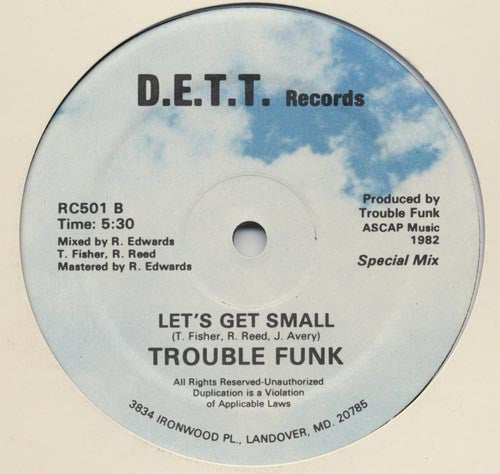 Trouble Funk : Let's Get Small (12",33 ⅓ RPM)