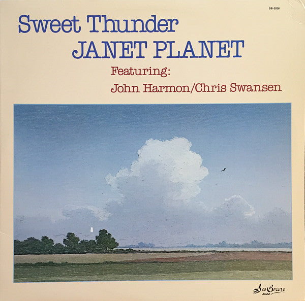 Janet Planet (3) Featuring John Harmon (2) / Chris Swansen : Sweet Thunder (LP)