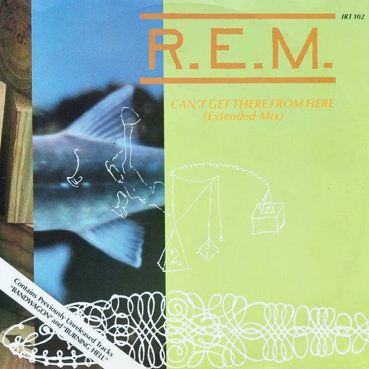 R.E.M. : Can’t Get There From Here (Extended Mix) (12", Single)
