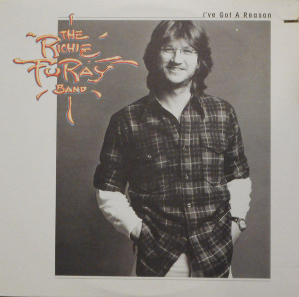 The Richie Furay Band : I've Got A Reason (LP, Album, SP )