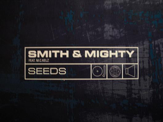 Smith & Mighty Feat. M.C.Kelz* : Seeds (12", EP)
