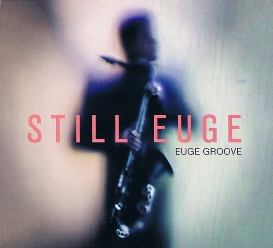 Euge Groove : Still Euge (CD, Album)