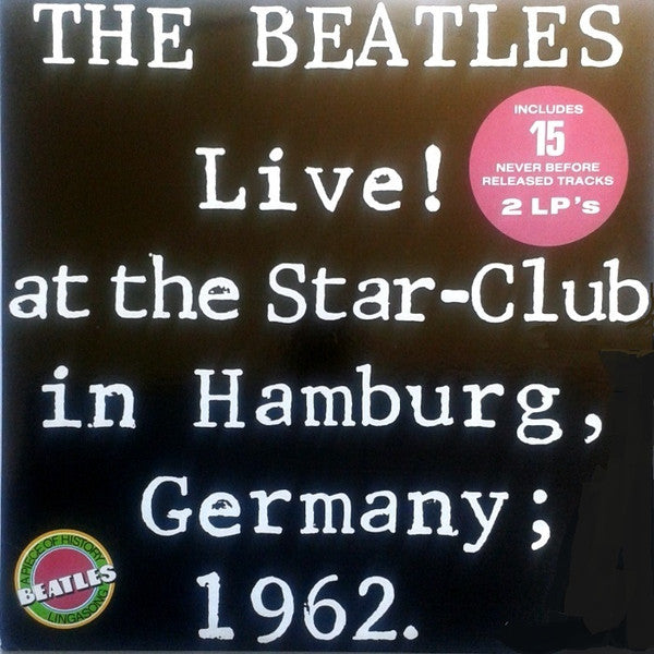 The Beatles : Live! At The Star-Club In Hamburg, Germany; 1962. (2xLP, Album)