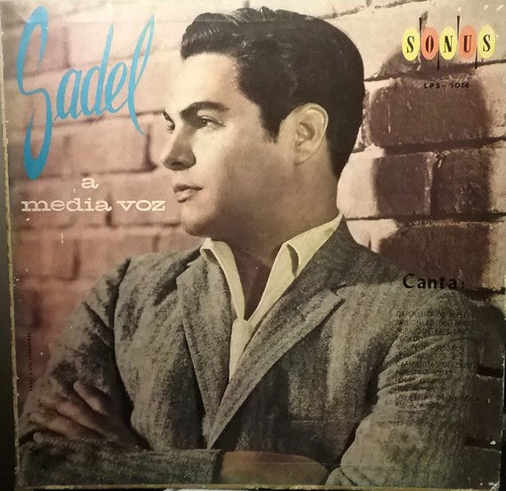 Alfredo Sadel Con Aníbal Abreu Y Su Orquesta : Sadel A Media Voz (LP, Album)