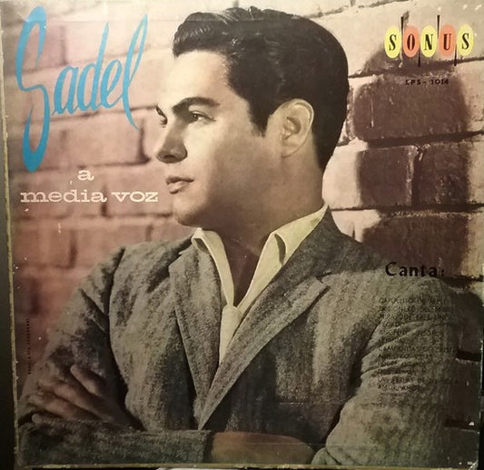 Alfredo Sadel Con Aníbal Abreu Y Su Orquesta : Sadel A Media Voz (LP, Album)