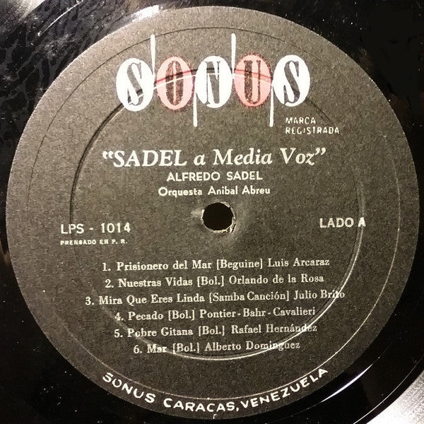 Alfredo Sadel Con Aníbal Abreu Y Su Orquesta : Sadel A Media Voz (LP, Album)