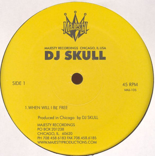 DJ Skull : When Will I Be Free (12",33 ⅓ RPM,45 RPM)