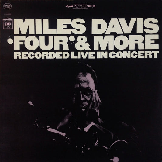 Miles Davis : 'Four' & More - Recorded Live In Concert (LP, Album, RE)