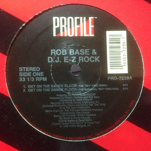 Rob Base & D.J. E-Z Rock* : Get On The Dance Floor (12")