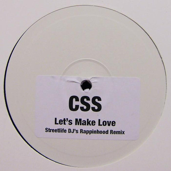 CSS : Let's Make Love (Streetlife DJ's Rappinhood Remix) (10", S/Sided, W/Lbl)