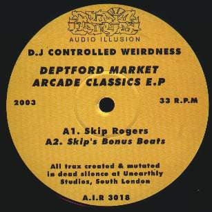 DJ Controlled Weirdness : Deptford Market Arcade Classics EP (12", EP)