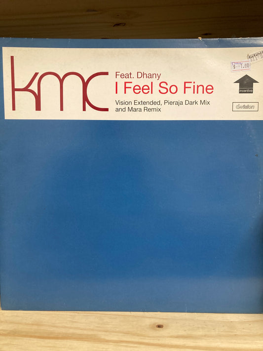 KMC (2) Feat Dhany – I Feel So Fine - 12' Vinyl EP