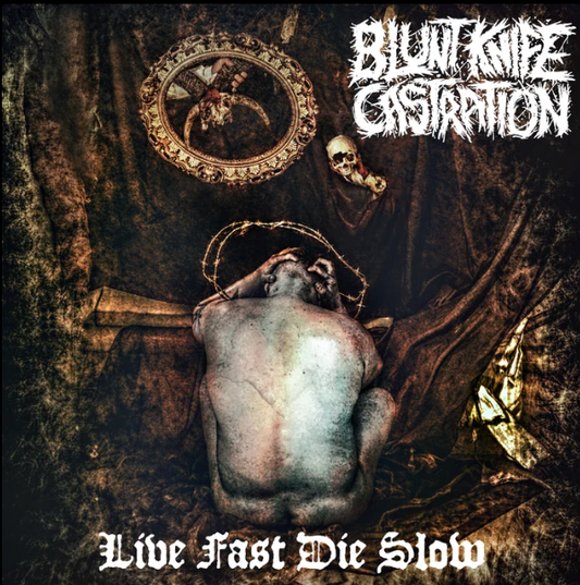 Blunt Knife Castration - Live Fast Die Slowly (Mint CD)